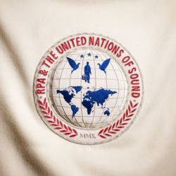 RPA And The United Nations of Sound : United Nations of Sound